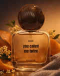 you called me twice